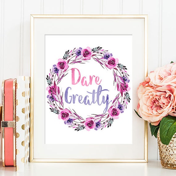 Dare Greatly 8x10 Printable Art Print Inspirational Quote | Etsy