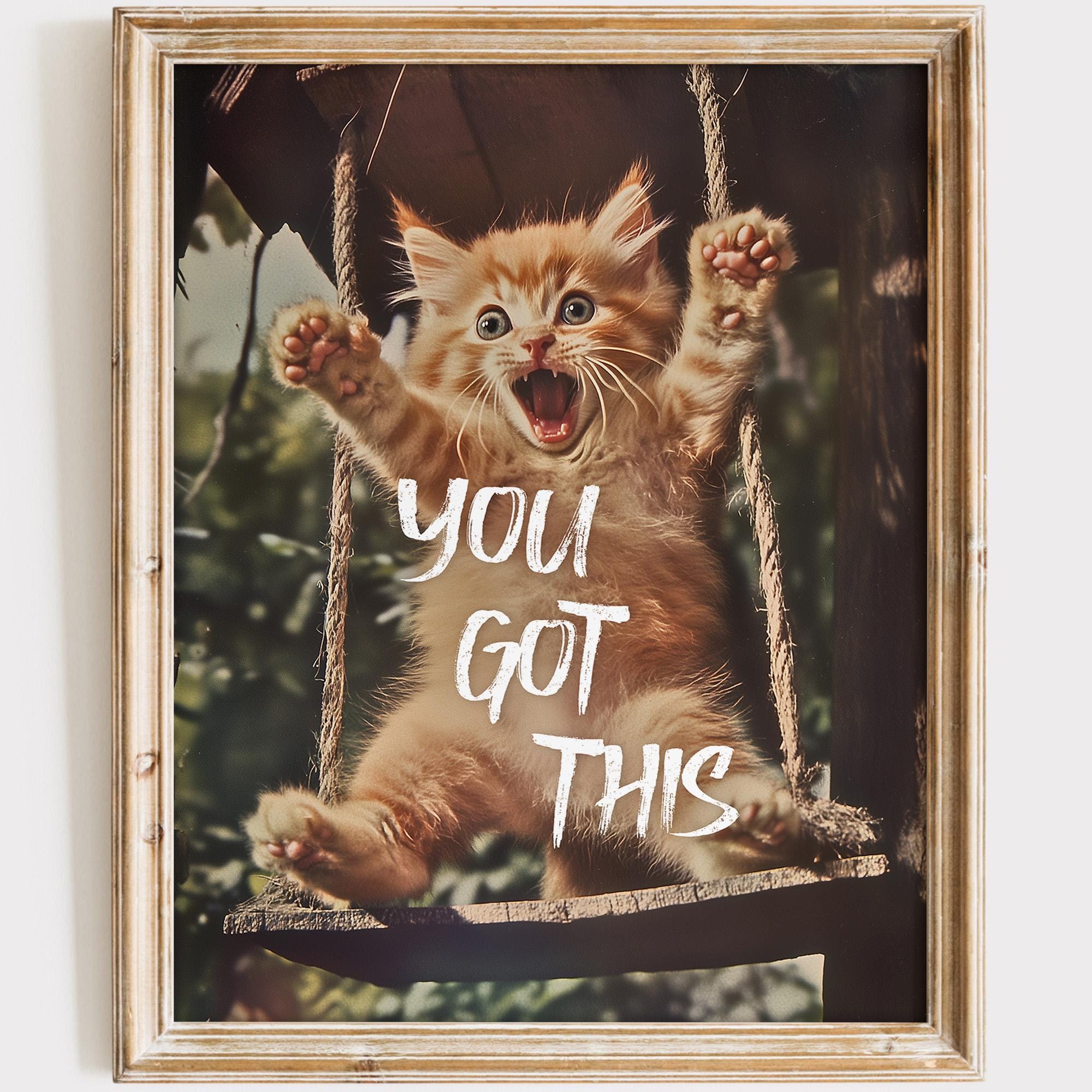 You Got This Art Print: Inspirational Cat Poster, USA Handmade - Etsy