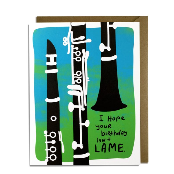 Funny Birthday Card - Lame clarinet band nerd