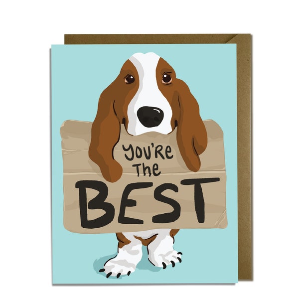 Basset Hound Card -  You're the Best, Thank You, Thanks, Appreciation Card