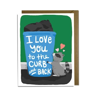 Love Card Funny - Raccoon Trash for her or him