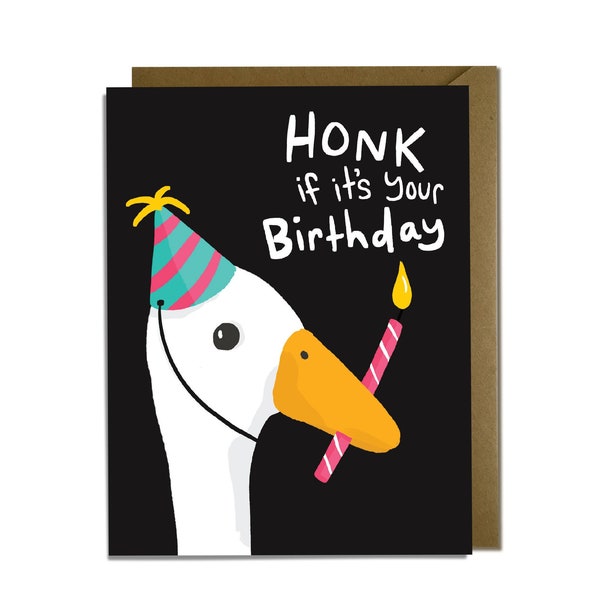 Funny Birthday Card - Goose, Honk