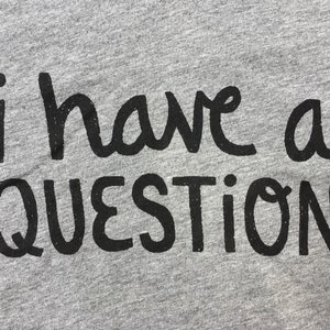 Funny Kids Tee I Have a Question, christmas gift image 6