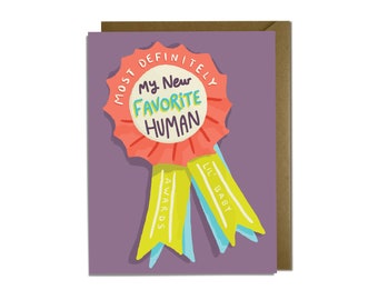 New Favorite Human Award - Cute Lil Baby Card, Funny