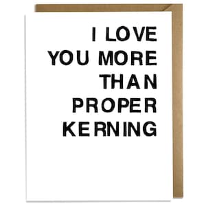 Grappige valentijnskaart - liefdeskaart, Valentijnsdag, jubileum, vriend, kerning, grafisch ontwerper