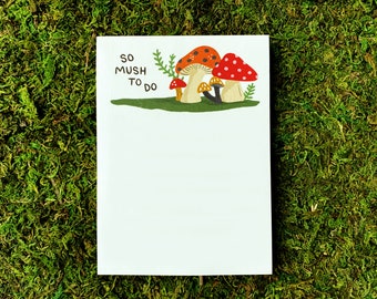 So Mush To Do Notepad - cute little list pad with mushrooms