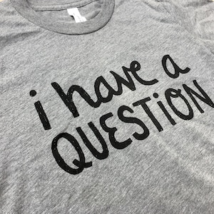 Funny Kids Tee I Have a Question, christmas gift image 2