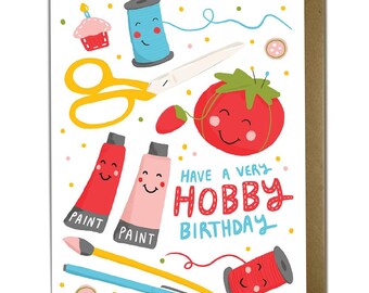 Cute Birthday Card - Hobby Lovers! Sewing, painting, crafting