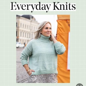 May include: A woman wearing a light green turtleneck sweater and silver sequined pants. The text "Everyday Knits" and "Easy Wardrobe Essentials" is visible in the image.