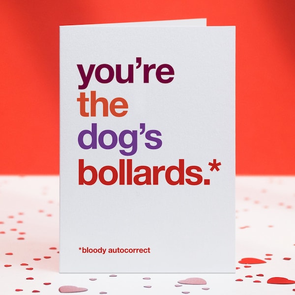 Funny Valentine Card - Cheeky Thank You - Autocorrect - Auto Correct - Dog's Bollocks - Witty Love Card - Dog Lover - FREE DELIVERY