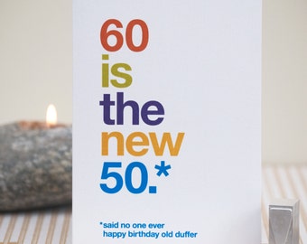Funny 60th Birthday Card - 60 Birthday - Witty Birthday Card - Rude 60th Card - Funny Birthday 60 - Funny 60 Card - FREE DELIVERY