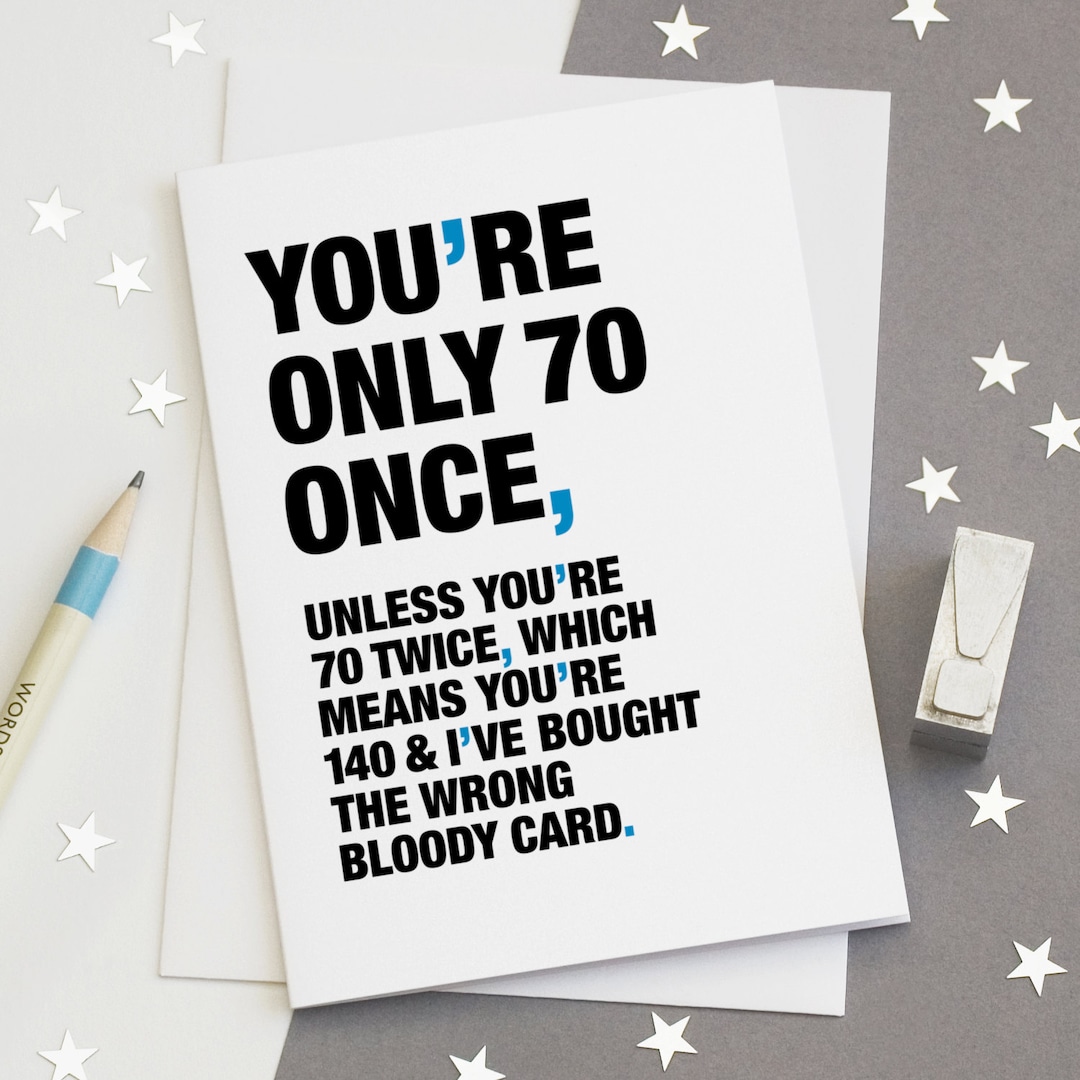 70th Birthday Card - Funny 70th Card - Sarcastic 70th Card - 70 Quote  Birthday Card - Funny 70 Card - You're Only 70 Once - FREE DELIVERY - Etsy, image size:1080x1080