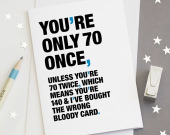 Carte 70e anniversaire - Carte 70e drôle - Carte 70e sarcastique - Carte d'anniversaire 70 citations - Carte 70e drôle - Vous n'avez que 70 ans - LIVRAISON GRATUITE