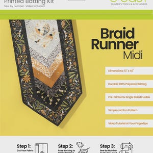 May include: A "Quilt-As-You-Go" printed batting kit with a floral design. The kit includes a "Braid Runner Midi" with dimensions of 13" x 40". Features include durable polyester batting, a pre-printed pattern, and a video tutorial. The kit's steps are shown.