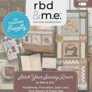 May include: A collection of machine embroidery projects, including a quilt, needlebook, and project bag. The image features the text "Stitch Your Sewing Room" and "rbd & m.e. MACHINE EMBROIDERY". A blue badge reads "10" Stacker Friendly".