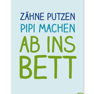 Zähne putzen, Pipi machen, ab ins Bett Postkarte