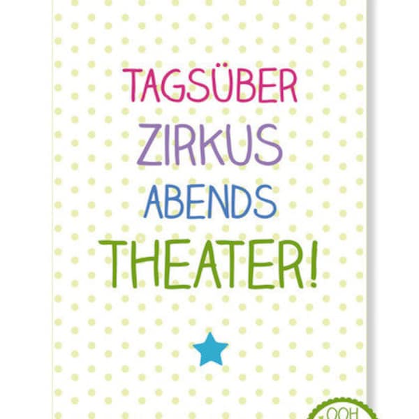 Tagsüber Zirkus, abends Theater - Postkarte