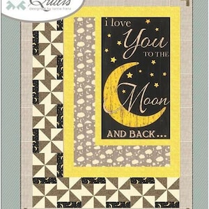 May include: A patchwork quilt with a central panel that reads "I love you to the moon and back." The quilt features a yellow border, a black background with a crescent moon and stars, and geometric patterns in neutral tones. The quilt measures 56.5 x 74.5 inches.