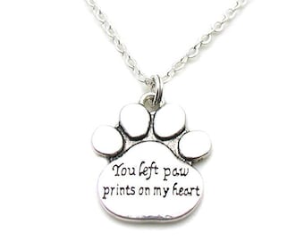 You Left Paw Prints On My Heart Necklace, Paw Print Necklace, Memorial Necklace, Pet Memorial Jewelry, Pet Remembrance Necklace, Paw Prints