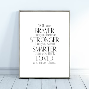 You Are Braver Than You Believe, Nursery Print, Dorm Decor, Playroom Art Printable , Digital File, Winnie the Pooh Quote, A.A Milne Print