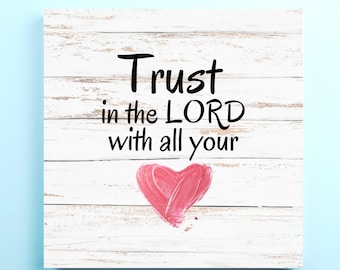 Trust in the Lord With All Your Heart, Proverbs 3:5, Bible Quote, Christian Decor, Printable Bible Verse, Christian Home Wall Art, Wall Art