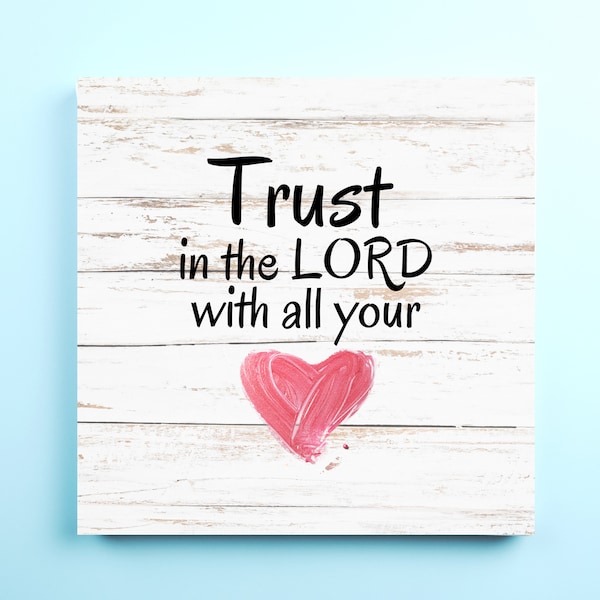Trust in the Lord With All Your Heart, Proverbs 3:5, Bible Quote, Christian Decor, Printable Bible Verse, Christian Home Wall Art, Wall Art