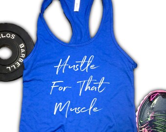 Workout Tank For Women Racerback - Hustle gym tank, exercise tank, yoga tank, workout motivation, running tank,barre tank,motivational quote