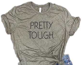 Pretty Tough Motivational Unisex Relaxed Soft Blend Tee - tough girl shirt, girl power, mom shirt, feminist shirt, workout shirt for her