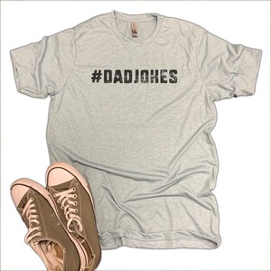 Dad Jokes Funny Shirt - dad shirt, dad gift, funny dad tee, new dad, best dad, daddy shirt, father shirt, father gift, fathers day