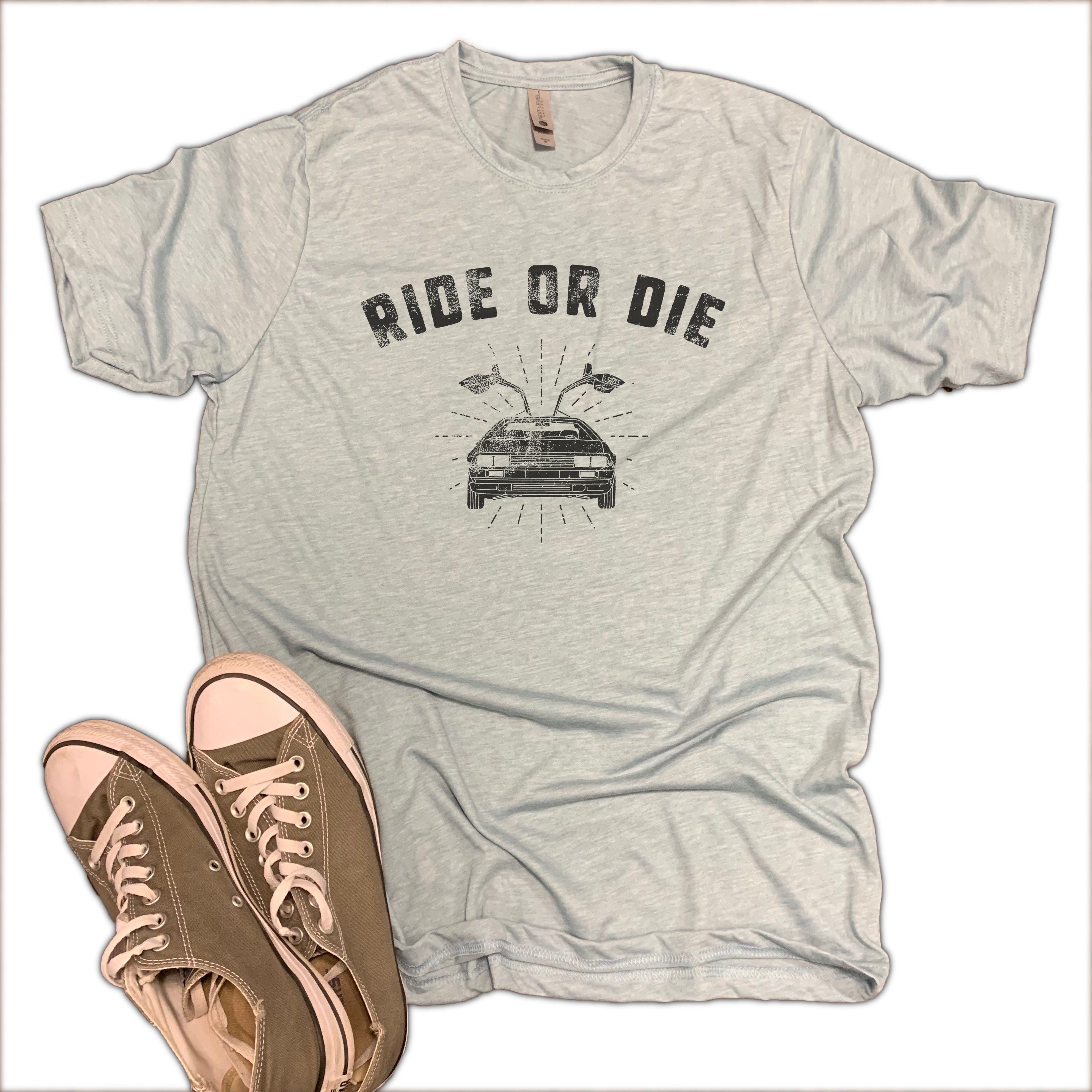 Ride or Die 80s Soft Unisex Shirt - Funny 80s Shirt, I'm Ride or Die ...
