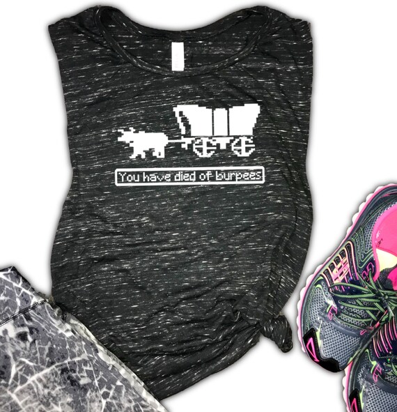 Funny You Have Died Of Burpees Tank Top Funny You Have Died Of Burpees Tank Top