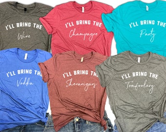 Despedidas de soltera camisas, despedidas de soltera de grupo camisas divertidas, voy a traer la tomfoolery shenanigans vino party vodka champagne camisas