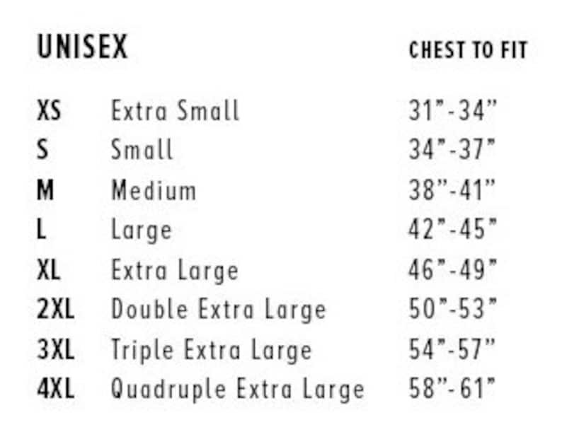 May include: Unisex sizing chart for clothing with chest measurements in inches. Sizes include XS, S, M, L, XL, 2XL, 3XL, and 4XL.