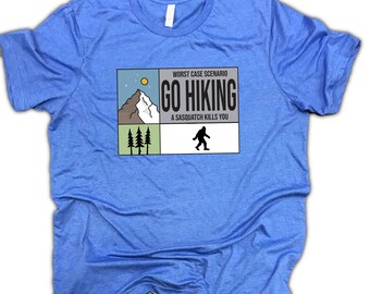 Hiking Gifts - Camping Gift, Adventure Shirt, Wanderlust Shirt, funny outdoors shirt, bigfoot shirt, mountain shirt, vacation shirt