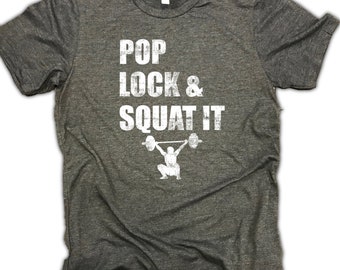 Pop Lock & Squat It Short Sleeve Men's Crew Tee - Men's Workout T Shirt - Gym Shirt - Workout Shirt