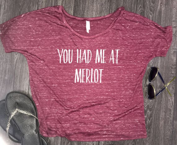 Womens You Had Me At Merlot - Wine Lover Tshirt Womens You Had Me At Merlot - Wine Lover Tshirt