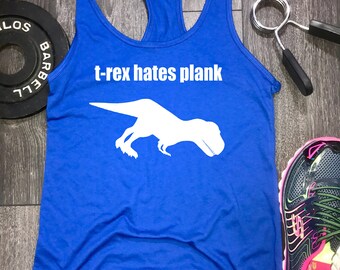 trex hates plank yoga tank, gym tank, workout tank, t-rex tank, womens workout clothing, womens workout clothes, workout tank top, workout