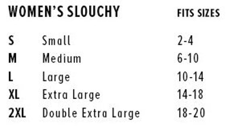 May include: Size chart for women's slouchy clothing. The chart shows sizes S, M, L, XL, and 2XL with corresponding US women's clothing sizes and fits.