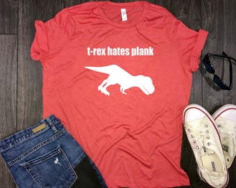trex odia la camisa de mujer tablón, camisa trex divertido, t-rex odia, camisa de entrenamiento divertido, camisa de gimnasio divertido, namaste, camisa de yoga, regalo para ella