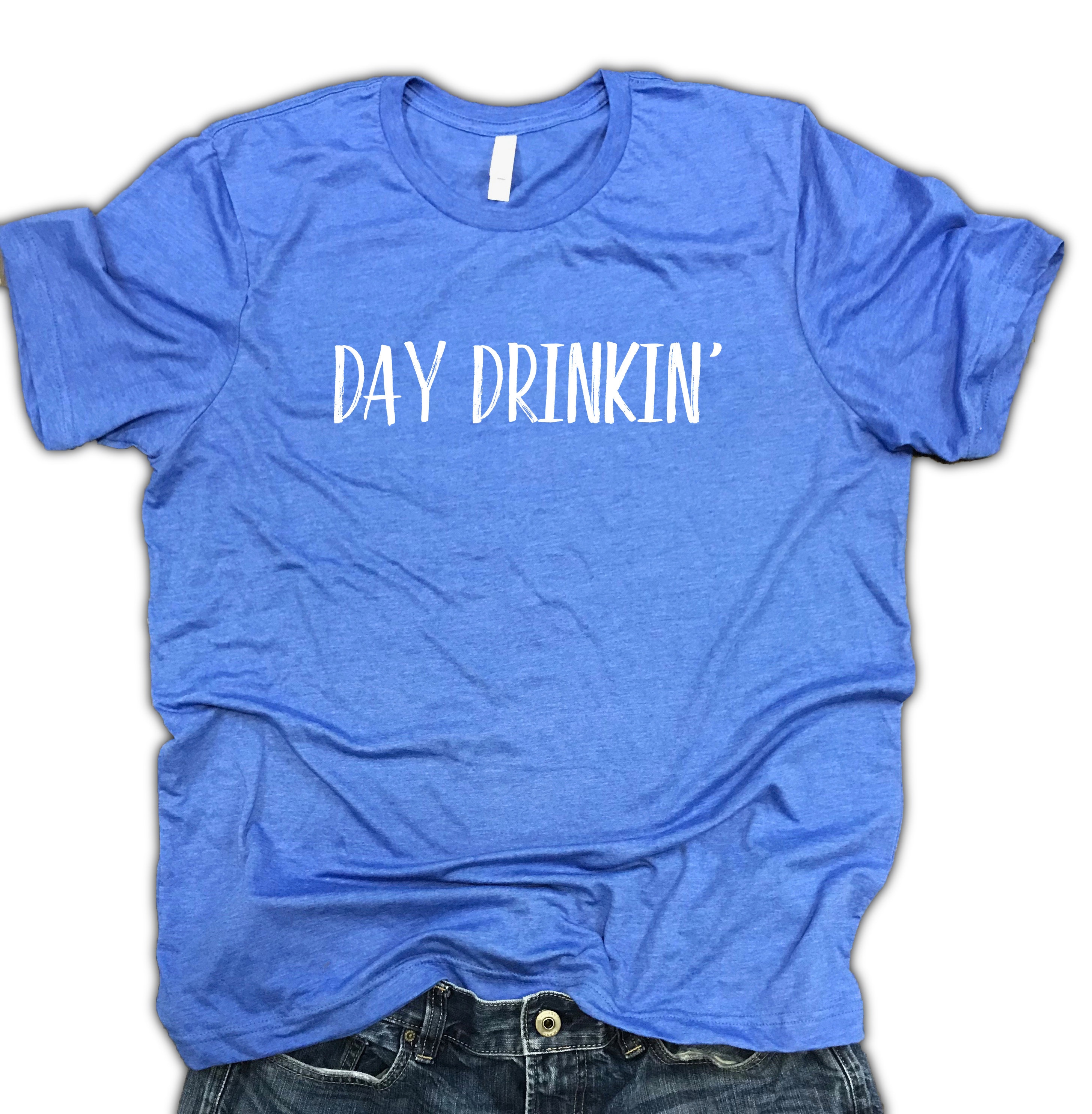 Day Drinkin Mens Tshirt Funny drinking shirt day drinker Etsy
