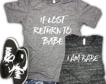 I am babe tank, if lost return to babe, couples workout shirts, funny couples shirts, couples gym shirts, couples shirts, workout shirts