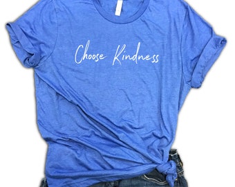 May include: A royal blue t-shirt with the text "Choose Kindness" written in white cursive script.