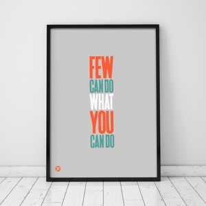 Weinigen kunnen doen wat jij kunt Art Print, typografische print, kunst aan de muur, cadeaus voor thuis, coole typografie, inspirerende boodschap, wanddecoratie, cadeau voor thuis