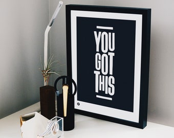 Masz ten wydruk | Motywacyjna typografia ścienna | Czarno-biała grafika ścienna | Wydruk artystyczny do domowego biura | Plakat z pozytywnym cytatem