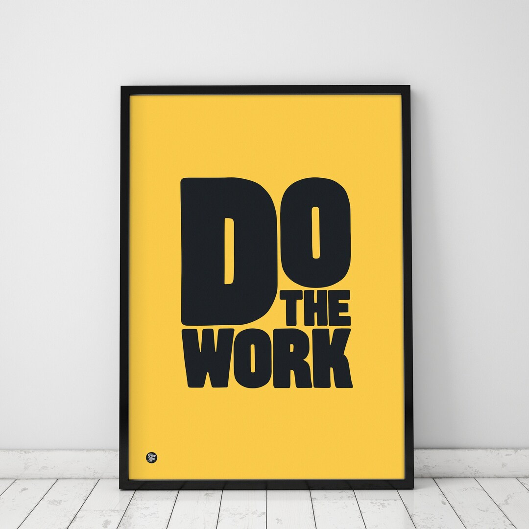 Do the Work, Wall Art, Typography Print, Typography Wall Art, Quote