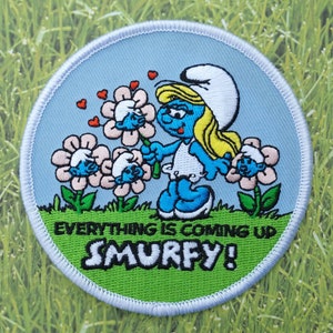 Vintage Smurfette "Everything Is Coming Up Smurfy!"Embroidered Iron On Patch 3 1/2"