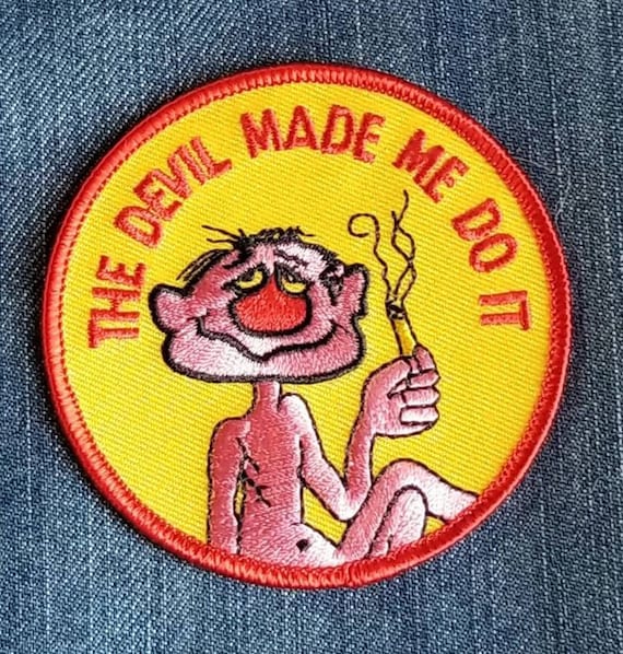 Vintage 70s the Devil Made Me Do It Iron on Embroidered