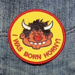Vintage I Was Born Horny geborduurde opstrijkpatch 3"
