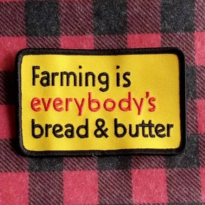 Vintage Farming Is Everybody's Bread & Butter Embroidered Iron On Patch 4" X 2 1/2"