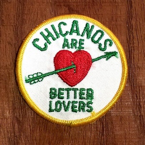Vintage Sew-On 1970's  ''Chicanos Are Better Lovers'' Embroidered Biker Patch